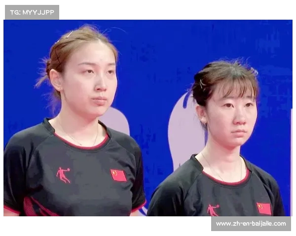 中国代表团包揽大运会乒乓球女双金银牌彰显实力与团结精神 中国代表团包揽大运会乒乓球女双金银牌彰显实力与团结精神